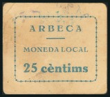 ARBECA (LERIDA). 25 Céntimos. (1938ca). (González: 6311). Muy raro. MBC.