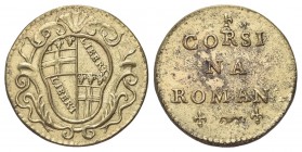BOLOGNA
Durante Clemente XII (Lorenzo Corsini), 1730-1740. 
Peso monetale della Corsina Romana o scudo d’oro ridotto.
Æ dorato gr. 2,99
Dr. Stemma...