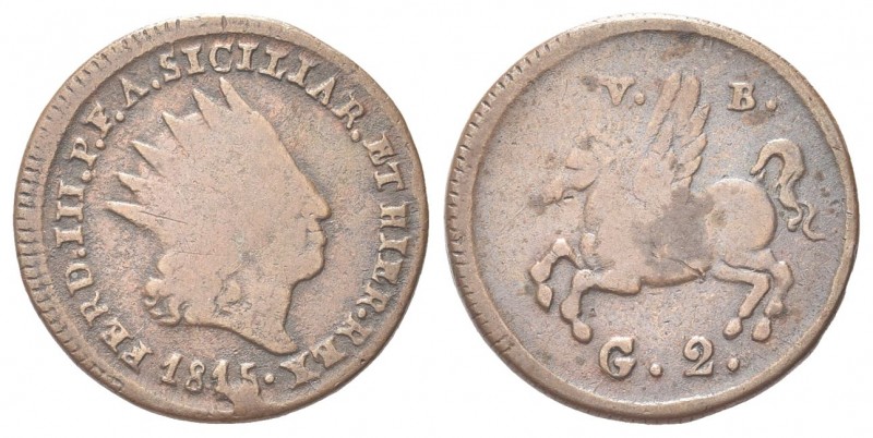 SICILIA
Ferdinando IV (I) di Borbone, 1759-1816.
2 Grani 1815.
Æ gr. 6,01
Dr...