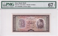 Iran, 20 Rials, 1954, UNC, p65
PMG 67 EPQ, High condition
Estimate: USD 75-150