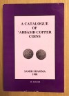 Shamma, Samir, A Catalogue of 'Abbasid Copper Coins, Al-Rafid, London, 1998, 416 pages, softcover, a catalogue of 'Abbasid coppers arranged by provinc...