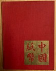 Smith, Ward D. and Brian Matravers, Chinese Banknotes, Shirjeh Publishers, Menlo Park, California, 1970, 213 pages, hardcover, an extensive alphabetic...
