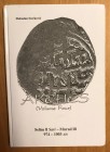 Sreckovic, Slobodan, Akches (Volume Four): Selim II Sari - Murad III, 974-1003 AH, Published by the author, Belgrade, 2005, 163 pages, hardcover, the ...