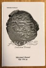Sreckovic, Slobodan, Akches (Volume Three): Suleyman I Kanuni, 926-974 AH, Published by the author, Belgrade, 2003, 241 pages, 55 plates, hardcover. T...