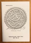 Sreckovic, Slobodan, Akches (Volume Two): Mehmed II Fatih - Selim I Yavuz, 848-926 AH, Published by the author, Belgrade, 2000, 186 pages, hardcover, ...