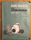 Srivastava, A.K., Coin Hoards of Uttar Pradesh 1882-1979, Co-operative Federation Press, Lucknow, 1980, 209 pages, hardcover with dust jacket. A catal...