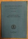Travaini, Lucia, La Monetazione Mell 'Italia Normanna: Nuovi Studi Storici No. 28, Istituto Storico Italiano Per Il Medio Evo, Rome, 1995, 483 pages, ...