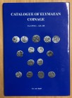 van 't Haaff, P. Anne, Catalogue of Elymaean Coinage: ca. 147 B.C. - A.D. 228, Classical Numismatic Group, Lancaster, Pennsylvania, 2007, 167 pages, h...