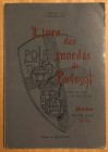 Vaz, J. Ferraro and Javier Salgado, Livro das Moedas De Portugal / Book of the Coins of Portugal; Preçario / Price List, Barbosa & Xavier, LDA, Braga,...