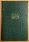 Wang, Yu-Ch 'uan, Early Chinese Coinage, Sanford J. Durst Publications, New York, 1980, reprint of the 1951 original, 262 pages, 55 plates, hardcover,...