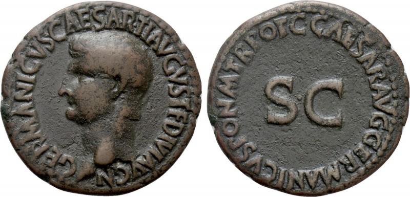 GERMANICUS (Died 19). As. Rome. Struck under Caligula. 

Obv: GERMANICVS CAESA...