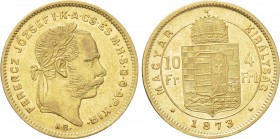 Austrian Empire. Franz Joseph I (1848-1916). GOLD 4 Forint / 10 Francs (1873 KB). Kremnitz. 

Obv: FERENCZ JÓZSEF I K A CS ÉS M H S D O AP KIR. 
La...