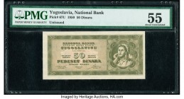 Yugoslavia National Bank 50 Dinara 1950 Pick 67U PMG About Uncirculated 55. 

HID09801242017

© 2020 Heritage Auctions | All Rights Reserved