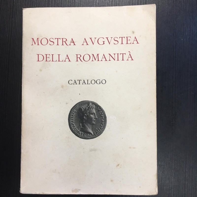 AA. VV. - Mostra Avgustea della Romanità - Bimillenario della nascita di Augusto...