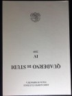 Associazione Culturale Italia Numismatica. Quaderno di Studi IV, 2009. Cassino. Brossura editoriale, 188pp., illustrazioni in b/n. Ottimo stato Indice...