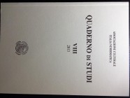 Associazione Culturale Italia Numismatica. Quaderno di studi VIII Editrice Diana 2013. Brossura ed. pp. 188, ill. in b/n. INDICE Simonluca Perfetto, P...