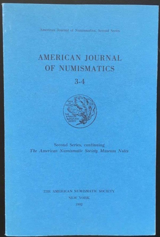 AMERICAN JOURNAL OF NUMISMATICS. 3-4. Second series, continuing The American Num...