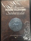 CUDAZZO S. - Una nuova luce sulla monetazione sabauda. Nuovo incelofanato. Pavia, 2020, ill. col.