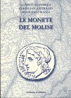 D’ANDREA A. – ANDREANI C. – BOZZA F. – Le monete del Molise. Mosciano, 2008. pp. 223, tavv. 7 col., ill.