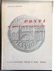 DONINI A. - Ponti su monete e medaglie. Roma, 1959. pp. 387, ill. b/n. Con custodia rigida