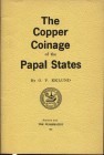 EKLUND O. P . - The copper coinage of the Papal States. New York, 1962. pp. 37, ill. n. t. Brossura ed. Buono stato