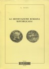 FENTI G. – La monetazione romana repubblicana. Brescia, 1982. pp. 59, ill. n. t.. Ril. ed.