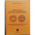 FENTI G. – FONDELLI M. – Cabrino Fondulo dalla vecchia bibliografia alle nuove ed inedite ricerche. Cremona, 2001. pp. 31, ill.