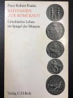 FRANKE P. R. - Kleinasien Zur Romerzeit. Griechisches Leben im Spiegel der Munzen. Verlag C.H. Beck. Muchen, 1968. Pp. 70, tavv. b/n n. t.