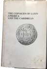 FURBER E. A. - The coinages of Latin America and the Caribbean. Quarterman Publications, 1973. pp. 486, ill. b/w