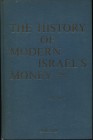 HAFFNER S. - The history of modern Israel’s money from 1917 to 1967. Including State medals and Palestine mandate. Turkish and Egyptian used un Palest...