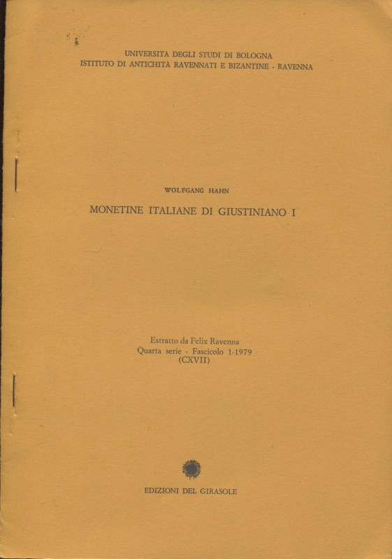 HAHN W. – Monetine italiane di Giustiniano I. Ravenna,1979. pp. 57-67, ill. n. t...