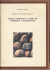 LANZONI E. – Delle emissioni a nome di Federico I Barbarossa. Quaderni di numismatica ferrarese. Ferrara, s.d. pp. 35, tavv. e ill. n. t. Ril. ed. Buo...