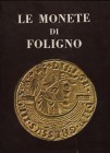 LATTANZI B. Le monete di Foligno. Foligno, 1977. pp. 110, tavv. 4 + ill. e tavv. n. t. Ril. ed. Raro