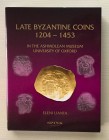 LIANTA E. - Late Byzantine Coins 1204-1453 in the Ashmolean Museum, University of Oxford. London, 2009. Tela edit. con titoli in oro al dorso, sovracc...