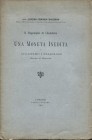 MARCHISIO A. F. – Il ripostiglio di Chambave. Una moneta inedita di Guglielmo I Paleologo marchese di Monferrato. Torino, 1902. pp. 24, ill. n. t. Ril...