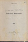 MONTI P. - Contributi al "Corpus" delle monete imperiali. Collezione Monti Pompeo di Milano. Milano, 1908. pp. 7, ill. n. t. Brossura ed. Buono stato ...