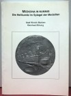 MURKEW A. H. – BOSING B. – Medicina in nummis die heilkunde im spiegel der medaillen. Aachen, 1996. pp. 189, ill.