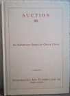 NAC – NUMISMATICA ARS CLASSICA. Auction no. 66. An Important Series of Greek Coins, featuring a Wide and Prestigious Selection from the Nelson Bunker ...