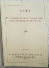 NAC – NUMISMATICA ARS CLASSICA. Asta 69 - 4 dicembre 2012 - una selezione di monete italiane dalla collezione Archer M. Huntington. Lots 226, pp. 72, ...