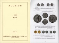 NAC – NUMISMATICA ARS CLASSICA. Auction 100, Part II. May 30, 2017. 1060 Gold, silver, bronze coins of a highest quality and importance lavishly prese...