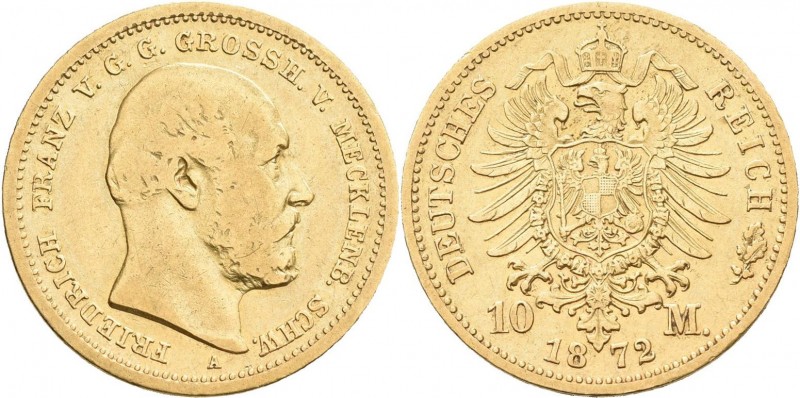 Mecklenburg-Schwerin: Friedrich Franz II. 1842-1883: 10 Mark 1872 A, Jaeger 229....