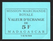 Madagascar Mission Marchande Royale 5 Francs 1950
P# NL; Exchange voucher; aUNC