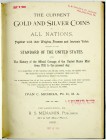 Numismatische Literatur
Mittelalter und Neuzeit
MICHELS, IVAN C
The current Gold and Silver Coins of all Nations. Philadelphia 1883. 112 Seiten. A4...