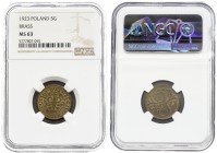 Poland 5 Groszy 1923(w) Averse: Crowned eagle with wings open. Reverse: Stylized value. Brass. Y 10; Parchimowicz 103a. NGC MS 63