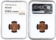 Poland 5 Groszy 1939(w) Averse: Crowned eagle with wings open. Reverse: Stylized value. Bronze. Y 10a. NGC MS 64 RD
