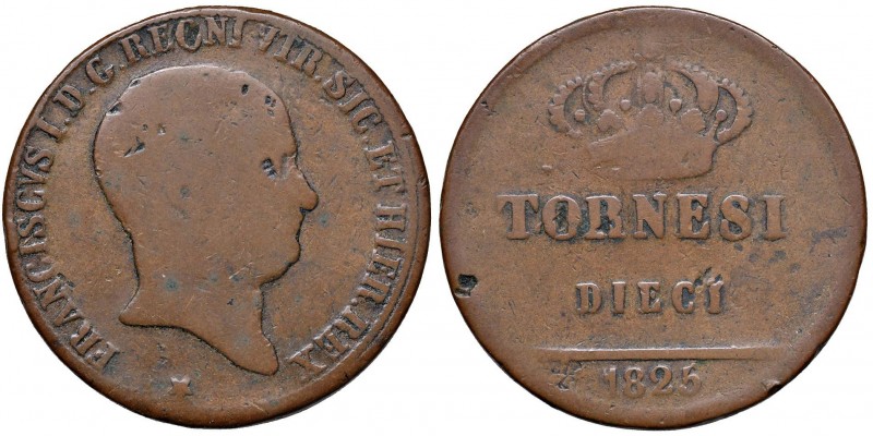 Napoli – Francesco I di Borbone (1825-1830) - 10 Tornesi 1825 - MIR 480 NC Con c...