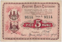 Częstochowa, 5 rubli 1915 - A Reference: Podczaski R-051.A.1.a
Grade: VF+ 

POLAND POLEN GERMANY RUSSIA NOTGELDS
