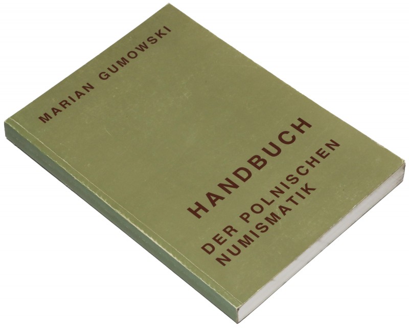 Handbuch der polnischen Numismatik, M. Gumowski wydanie 1960, Graz&nbsp; format ...