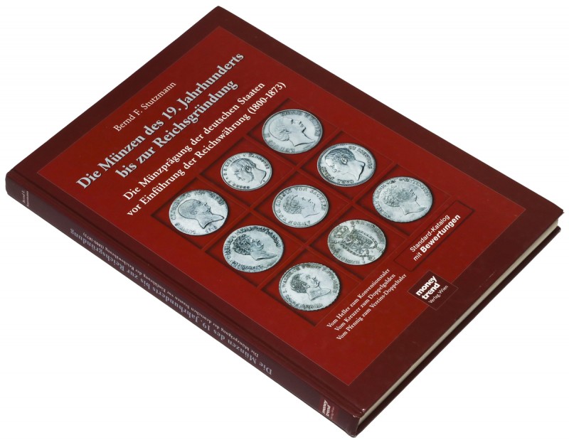 Die Münzen des 19. Jahrhunderts bis zur Reichsgründung, B. F. Stutzmann wydanie ...