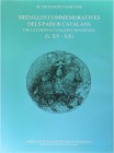 NUMISMATIC BOOKS
Barcelona 2006. Crusafont i Sabater, M. MEDALLES COMMEMORATIVES DELS PAÏSOS CATALANS I DE LA CORONA CATALANO-ARAGONESA (SEGLES XV-XX...